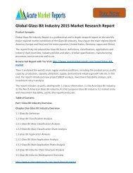 Global Glass Bit Industry 2015 to 2022 - Industry Trends,Market Size, Segments, Growth Prospects: Acute Market Reports