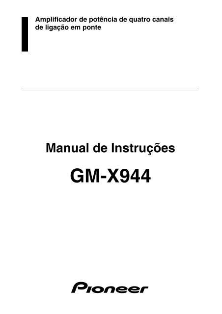 Pioneer GM-X944 - User manual - portugais