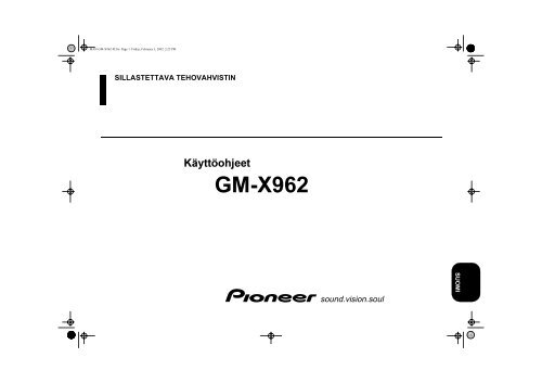 Pioneer GM-X962 - User manual - finnois