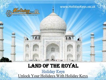 Land of The Royal - HolidayKeys.co.uk