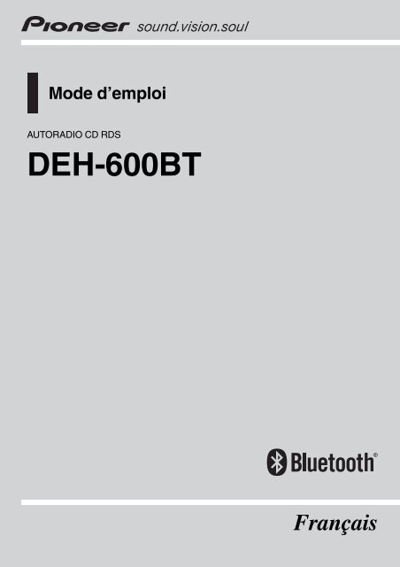 Pioneer DEH-600BT - User manual - fran&ccedil;ais