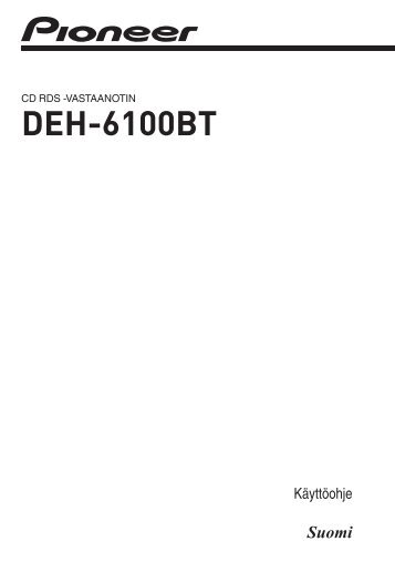 Pioneer DEH-6100BT - User manual - finnois