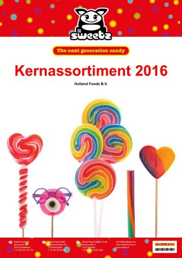 Holland Foodz BV - Kernassortiment 2016 Sweetz