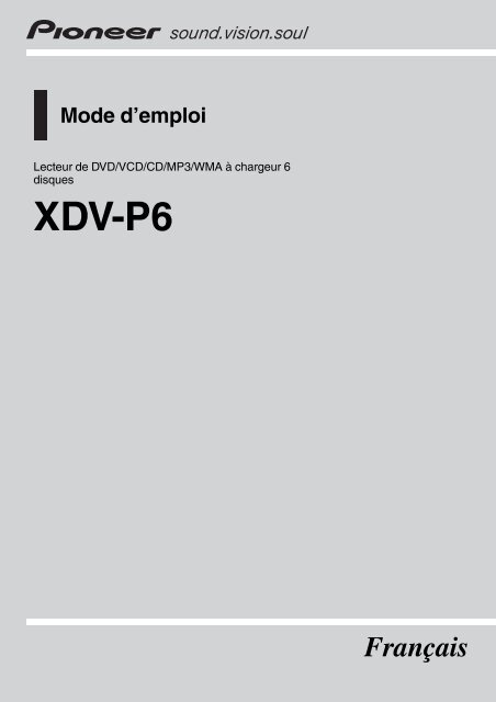 Pioneer XDV-P6 - User manual - fran&ccedil;ais