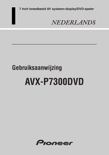 Pioneer AVX-P7300DVD - User manual - nÃ©erlandais