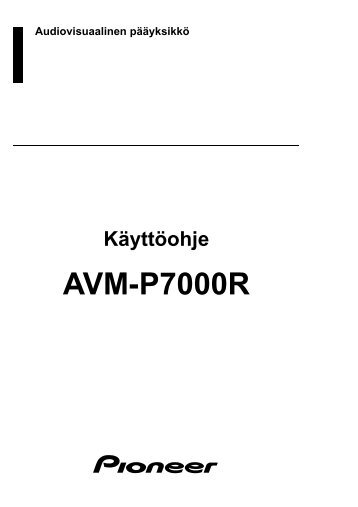 Pioneer AVM-P7000R - User manual - finnois
