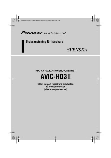 Pioneer AVIC-HD3-II - Hardware manual - su&eacute;dois