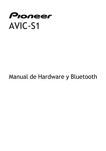 Pioneer AVIC-S1 - Hardware manual - espagnol