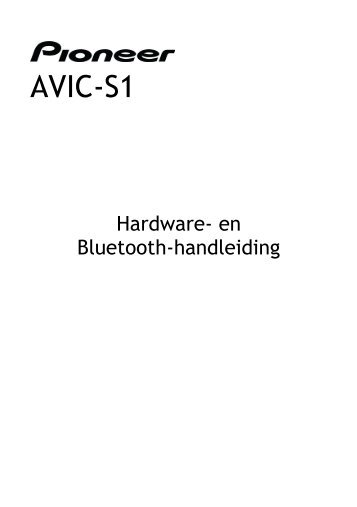 Pioneer AVIC-S1 - Hardware manual - nÃ©erlandais