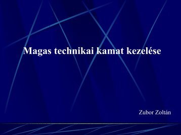 Zubor Zoltán: Magas technikai kamat kezelése