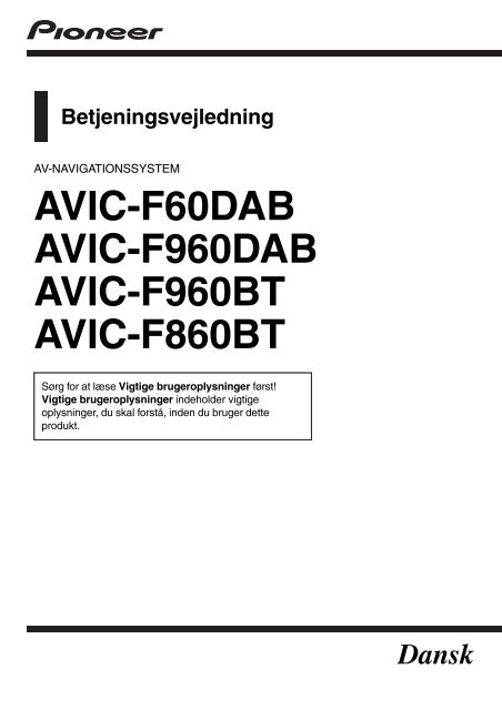 Pioneer AVIC-F960DAB - User manual - danois