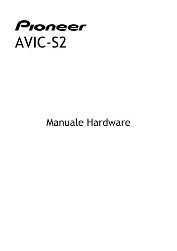 Pioneer AVIC-S2 - Hardware manual - italien