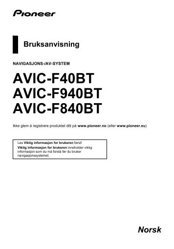 Pioneer AVIC-F40BT - User manual - norvÃ©gien