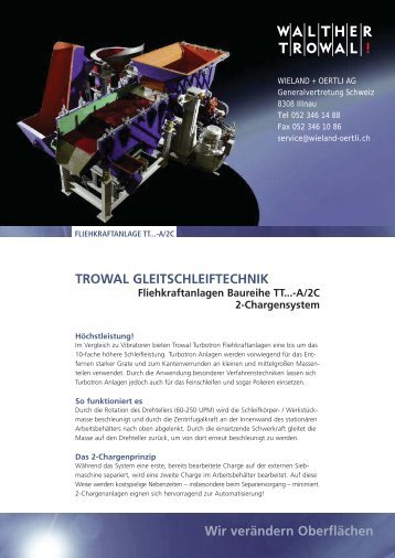 TROWAL GLEITSCHLEIFTECHNIK Wir ... - Wieland + Oertli AG
