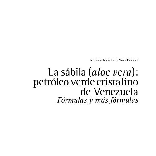 La sábila (aloe vera) petróleo verde cristalino de Venezuela