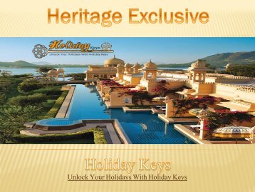 Heritage Exclusive -  HolidayKeys.co.uk