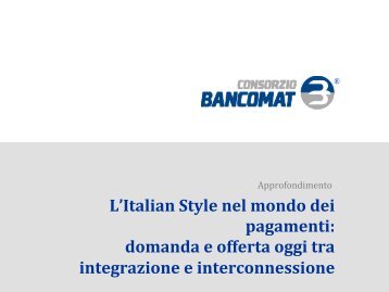 Bancomat - L'Italian Style nel mondo dei pagamenti: domanda e offerta tra integrazione e interconnessione