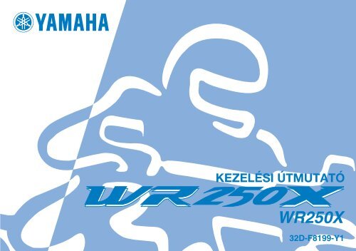 Yamaha WR250R - 2008 - Mode d'emploi Magyar