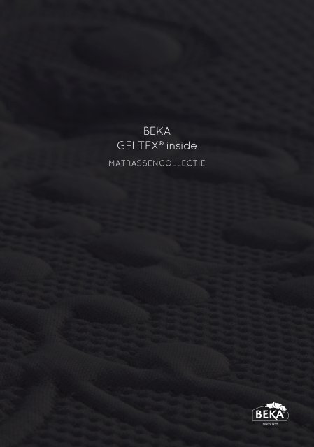 Beka Geltex inside