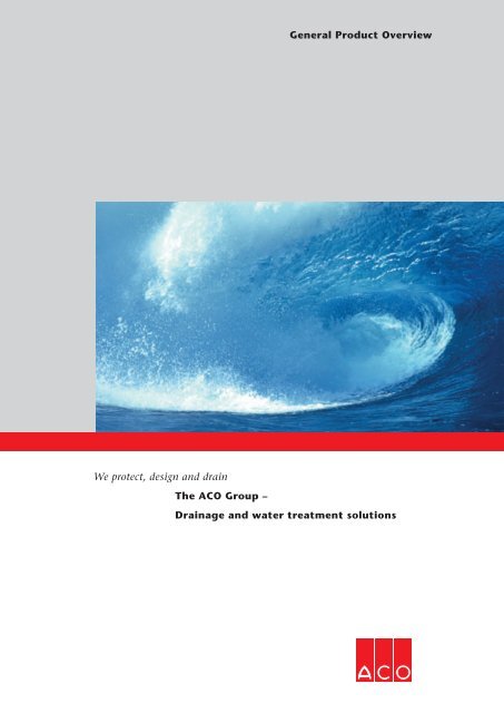 The ACO Group – Drainage and water treatment solutions We ...