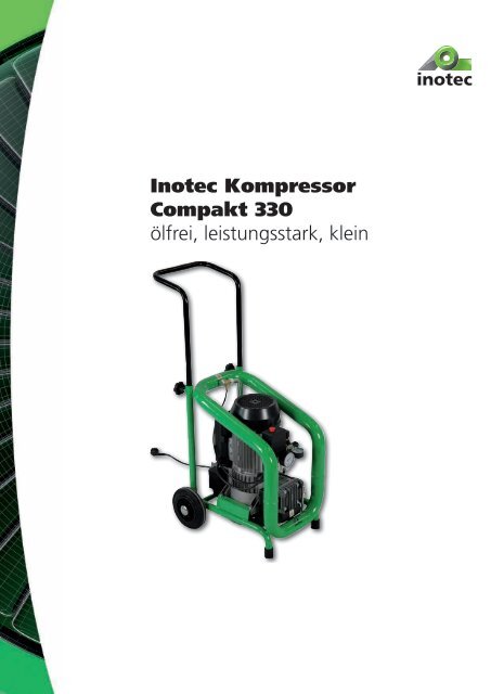 Inotec Kompressor Compakt 330 ölfrei ... - INOTEC GmbH