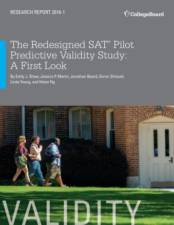 The Redesigned SAT Pilot Predictive Validity Study A First Look