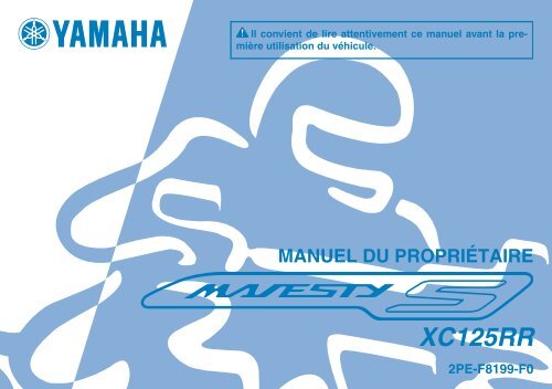 Yamaha Majesty S 125 - 2014 - Mode d'emploi Fran&amp;ccedil;ais