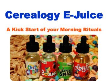 Cerealogy E-Juice - A Kick Start of your Morning Rituals