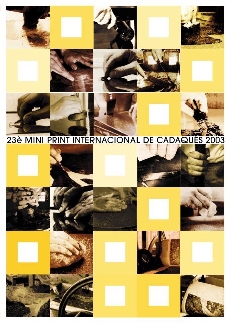 2003 CADAQUES MINI PRINT INTERNATIONAL