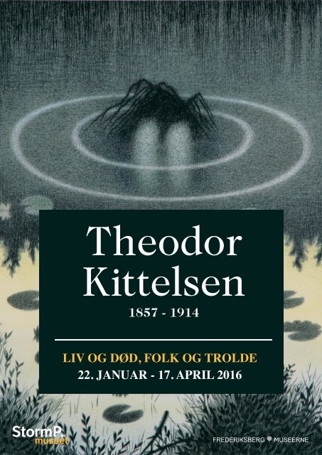 LIV OG DØD FOLK OG TROLDE 22 JANUAR - 17 APRIL 2016