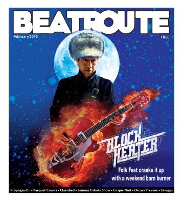 BeatRoute Magazine Alberta print e-edition - Feb. 2016