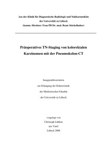 Präoperatives TN-Staging von kolorektalen Karzinomen mit der ...