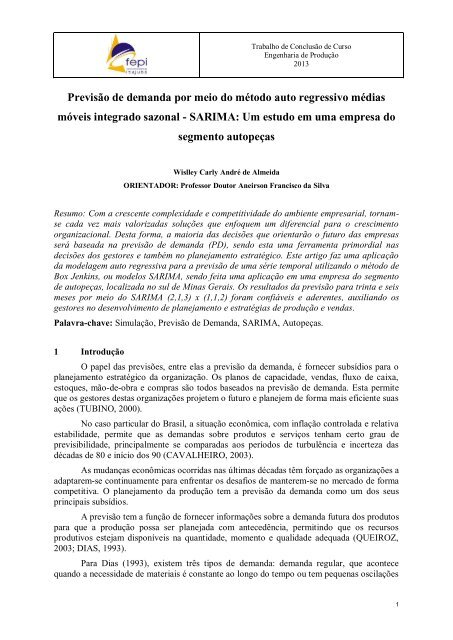 Previsão de demanda por meio do método auto regressivo médias móveis integrado sazonal - SARIMA: Um estudo em uma empresa do segmento autopeças