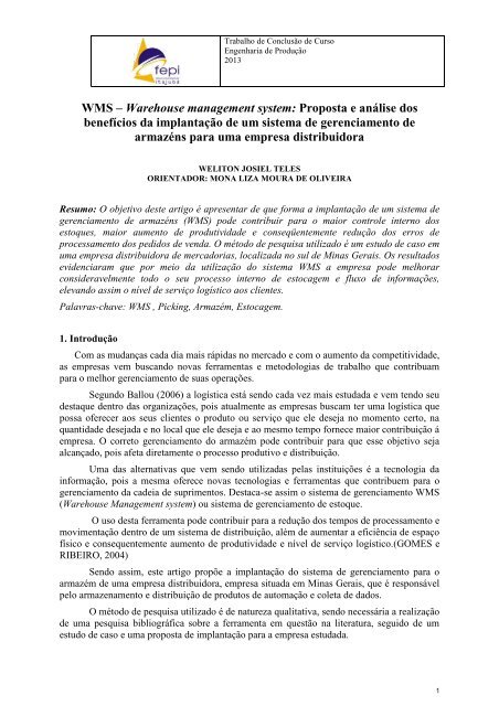 WMS – Warehouse management system: Proposta e análise dos benefícios da implantação de um sistema de gerenciamento de armazéns para uma empresa distribuidora