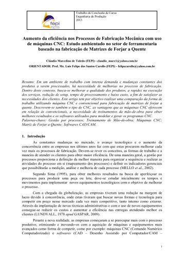 Aumento da eficiência nos Processos de Fabricação Mecânica com uso de máquinas CNC: Estudo ambientado no setor de ferramentaria baseado na fabricação de Matrizes de Forjar a Quente