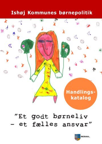 Ishøj Kommunes børnepolitik Handlings katalog - Ishoj.dk