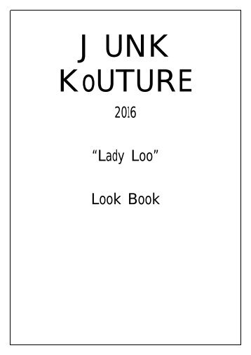 Junk Kouture 2016 Lady Loo Draft 2