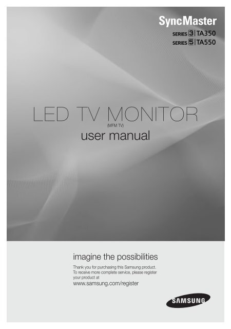 Samsung 22'' S&eacute;rie 5 Moniteur LED TV T22A550 (LT22A550EW/EN ) - Manuel de l'utilisateur 11.24 MB, pdf, Anglais