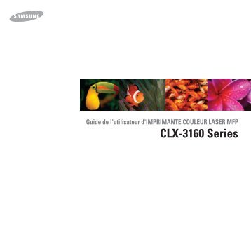 Samsung CLX-3160N (CLX-3160N/SEE ) - Manuel de l'utilisateur 8.23 MB, pdf, FranÃ§ais