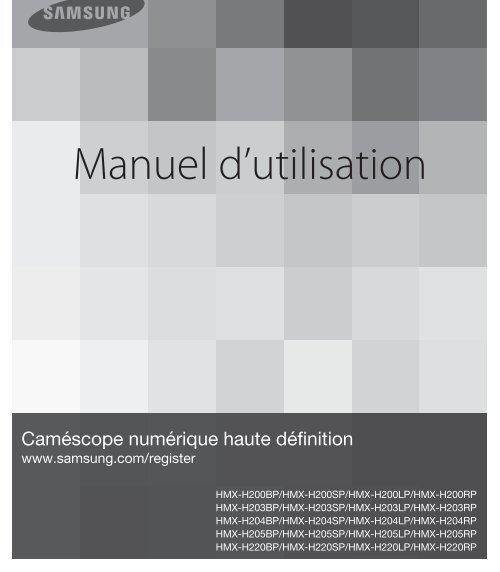 Samsung HMX-H220SP (HMX-H220SP/EDC ) - Manuel de l'utilisateur 14.7 MB, pdf, Fran&ccedil;ais