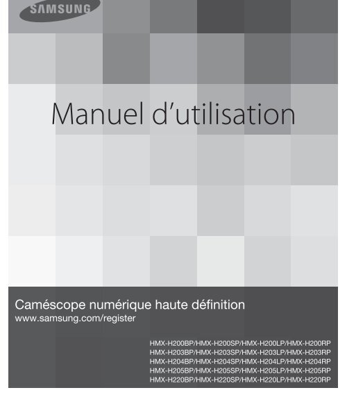 Samsung HMX-H204BP (HMX-H204SP/EDC ) - Manuel de l'utilisateur 14.7 MB, pdf, Fran&ccedil;ais