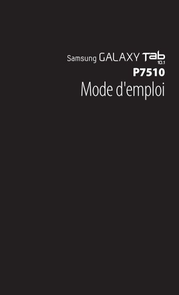 Samsung GT-P7510/M16 (GT-P7510FKDFTM ) - Manuel de l'utilisateur 4.6 MB, pdf, FRANÃAIS (Orange)