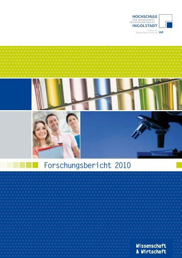 Forschungsbericht 2010 - Hochschule Ingolstadt
