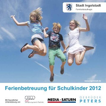 Ferienbetreuung für Schulkinder 2012 - Ingolstadt