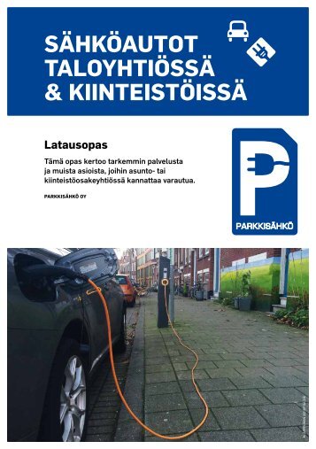 SÄHKÖAUTOT TALOYHTIÖSSÄ & KIINTEISTÖISSÄ