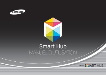 Samsung BD-E5500/ZF, Lecteur Blu-Ray 3D, SMART HUB (BD-E5500/ZF ) - Smart HUB Manual 28.59 MB, pdf, FranÃ§ais