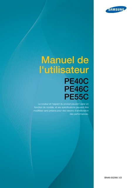 Samsung Moniteur premium 46'' PE46C usage intensif (LH46PECPLBC/EN ) - Manuel de l'utilisateur 14.82 MB, pdf, Fran&ccedil;ais