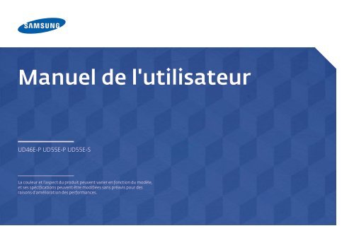 Samsung Mur d'images 46&quot; - 700cd/m&sup2; - UD46E-P (LH46UDEPLBB/EN ) - Manuel de l'utilisateur 3.4 MB, pdf, Fran&ccedil;ais