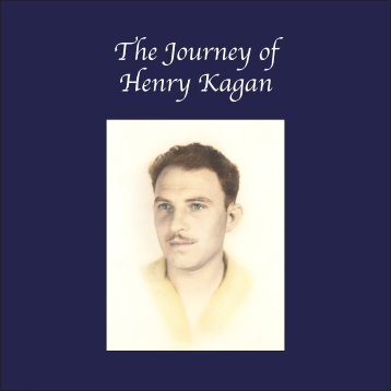 Journey of Henry Kagan Combined file