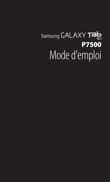 Samsung Galaxy Tab (10.1) (GT-P7500UWDXEF ) - Manuel de l'utilisateur 4.53 MB, pdf, FRANÃAIS (Orange)